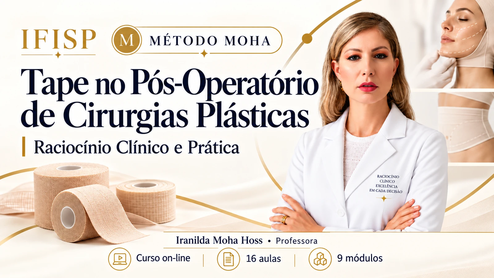 Tape no Pós-Operatório de Cirurgias Plásticas — Raciocínio Clínico e Prática | Método Moha